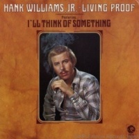 Hank Williams, Jr. - Living Proof